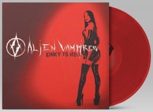 Alien Vampires launches limited edition LP 'Kinky To Hell' on solid red vinyl